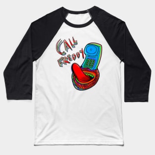 Call Freddy Baseball T-Shirt